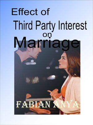 cover image of Effect of Third Party Interest on Marriage